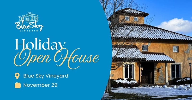 Blue Sky Vineyard Holiday Open House banner showing the Tuscan-style winery in winter with snow on the roof and a festive Christmas tree graphic.